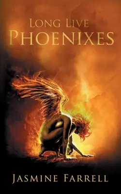 Éljenek sokáig a Főnixek - Long Live Phoenixes