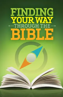 Finding Your Way Through the Bible - Ceb Version (revideált) - Finding Your Way Through the Bible - Ceb Version (Revised)