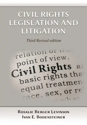 Civil Rights Legislation and Litigation, harmadik kiadás - Civil Rights Legislation and Litigation, Third Edition