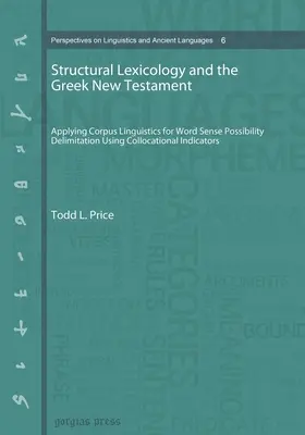 Strukturális lexikológia és a görög Újszövetség (zsebkönyv) - Structural Lexicology and the Greek New Testament (paperback)