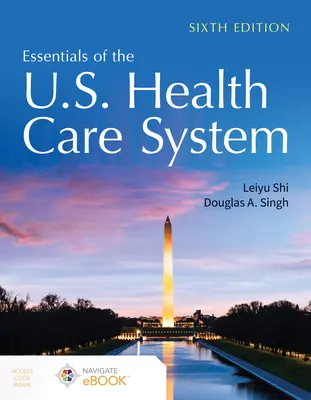 Az amerikai egészségügyi rendszer alapjai - Essentials of the U.S. Health Care System