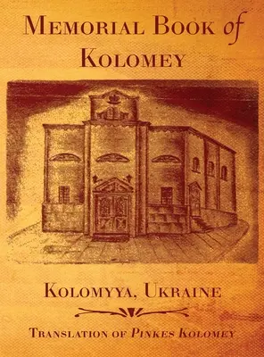 Kolomey-emlékkönyv - Memorial Book of Kolomey