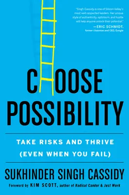 Válassza a lehetőséget: Kockáztass és gyarapodj (még akkor is, ha kudarcot vallasz) - Choose Possibility: Take Risks and Thrive (Even When You Fail)