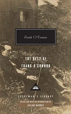 Frank O'Connor legjobbjai: Julian Barnes bevezetője - The Best of Frank O'Connor: Introduction by Julian Barnes