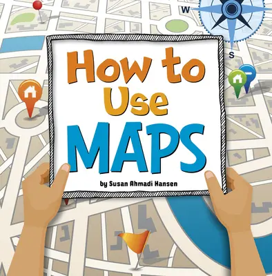 Hogyan használjuk a térképeket - How to Use Maps