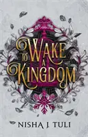 Egy királyság felébresztése - To Wake a Kingdom