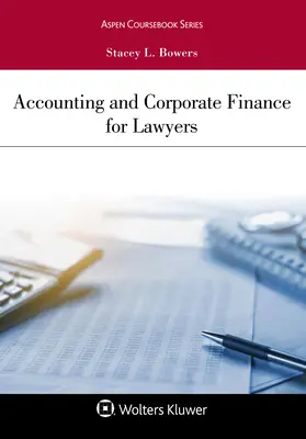 Számvitel és vállalati pénzügyek jogászoknak - Accounting and Corporate Finance for Lawyers