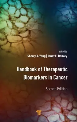 A rák terápiás biomarkereinek kézikönyve - Handbook of Therapeutic Biomarkers in Cancer