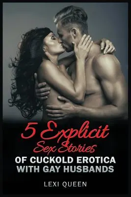 5 Explicit szextörténet a felszarvazott erotika meleg férjekkel - 5 Explicit Sex Stories of Cuckold Erotica with Gay Husbands