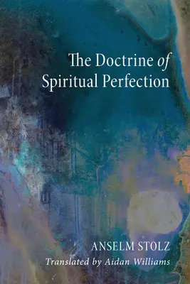 A lelki tökéletesség tana - The Doctrine of Spiritual Perfection