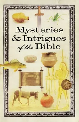 A Biblia rejtélyei és cselszövései - Mysteries & Intrigues of the Bible