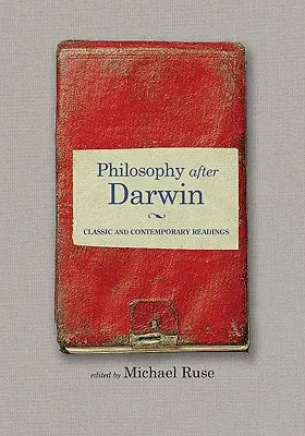 Filozófia Darwin után: Klasszikus és kortárs olvasmányok - Philosophy After Darwin: Classic and Contemporary Readings