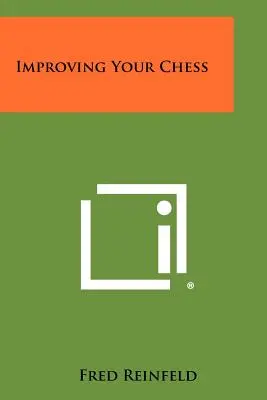 A sakkozás fejlesztése - Improving Your Chess