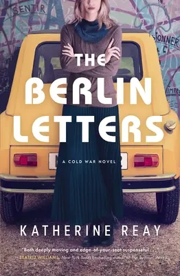 A berlini levelek: Egy hidegháborús regény - The Berlin Letters: A Cold War Novel