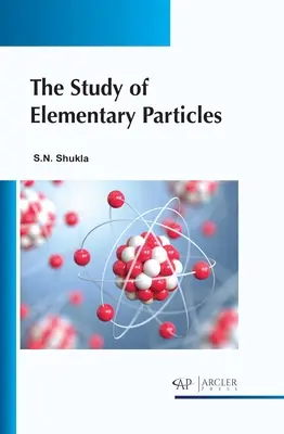 Az elemi részecskék tanulmányozása - The Study of Elementary Particles