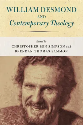 William Desmond és a kortárs teológia - William Desmond and Contemporary Theology