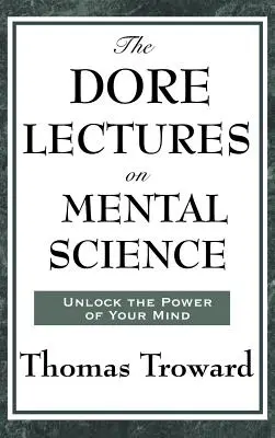 A Dore-előadások a szellemtudományról - The Dore Lectures on Mental Science