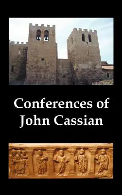 János Kázmér konferenciái, (I-XXIV. konferenciák, kivéve a XII. és XXII. konferenciát) - Conferences of John Cassian, (Conferences I-XXIV, Except for XII and XXII)