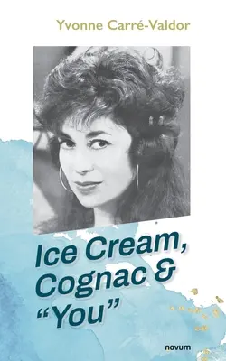 Fagylalt, konyak és te - Ice Cream, Cognac & You