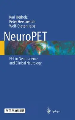 Neuropet: Pozitronemissziós tomográfia az idegtudományban és a klinikai neurológiában - Neuropet: Positron Emission Tomography in Neuroscience and Clinical Neurology