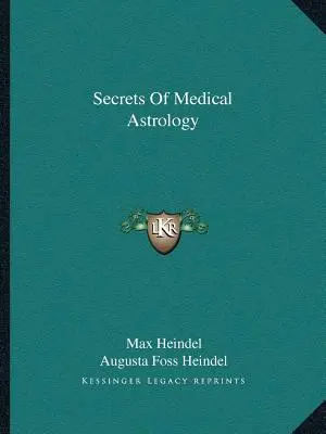 Az orvosi asztrológia titkai - Secrets Of Medical Astrology