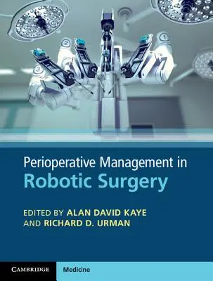 Perioperatív menedzsment a robotsebészetben - Perioperative Management in Robotic Surgery