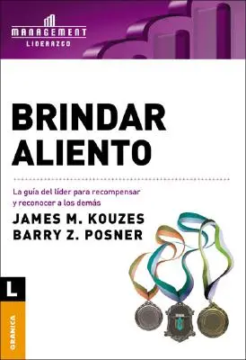 Brindar aliento: La gua del lder para recompensar y reconocer a los dems