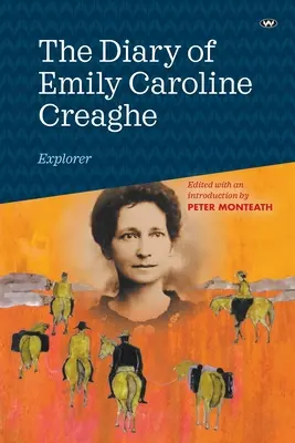 Emily Caroline Creaghe, a felfedező naplója - The Diary of Emily Caroline Creaghe, Explorer