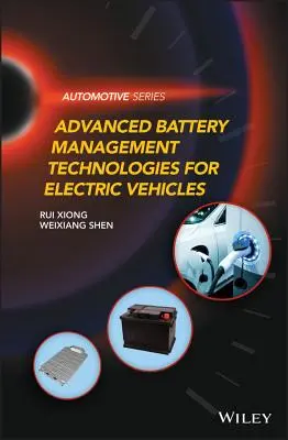 Fejlett akkumulátor-kezelési technológiák elektromos járművekhez - Advanced Battery Management Technologies for Electric Vehicles