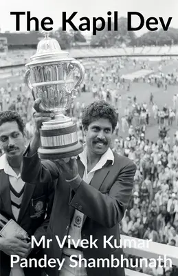 A Kapil Dev - The Kapil Dev