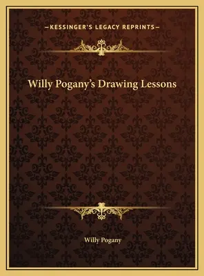 Willy Pogány rajzleckéi - Willy Pogany's Drawing Lessons