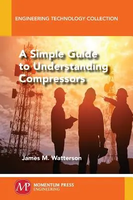 Egyszerű útmutató a kompresszorok megértéséhez - A Simple Guide to Understanding Compressors