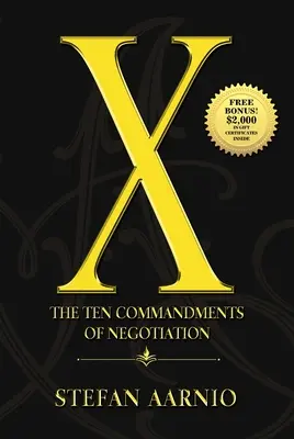 X: A tárgyalás tízparancsolata - X: The Ten Commandments of Negotiation