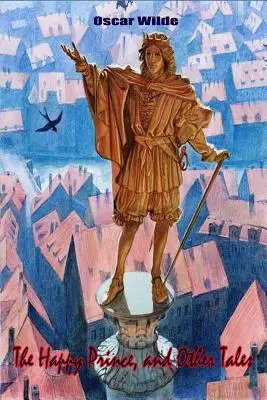 Šťastný princ a jiné povídky - The Happy Prince and Other Tales