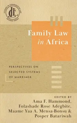 Családjog Afrikában: Perspektívák a házasság egyes rendszereiről - Family Law in Africa: Perspectives on Selected Systems of Marriage