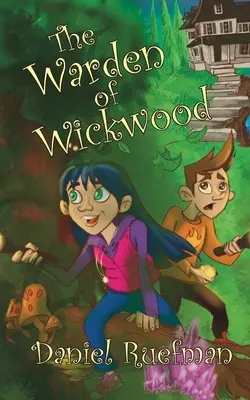 Wickwood igazgatója - The Warden of Wickwood