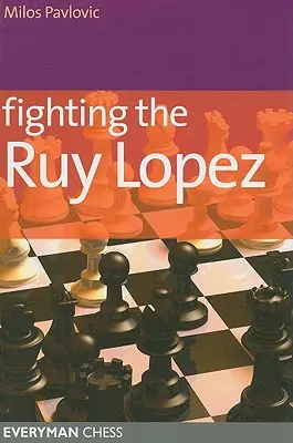 Harc a Ruy Lopez ellen - Fighting the Ruy Lopez