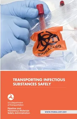 Fertőző anyagok biztonságos szállítása - Transporting Infectious Substances Safely