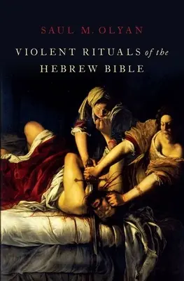 A héber Biblia erőszakos rituáléi - Violent Rituals of the Hebrew Bible