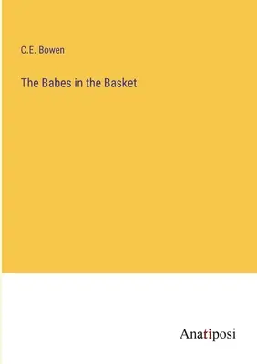 A csecsemők a kosárban - The Babes in the Basket