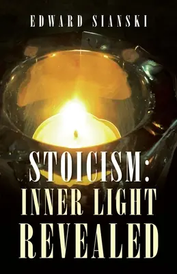 Stoicism: A belső fény feltárulása - Stoicism: Inner Light Revealed