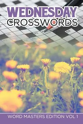 Szerdai keresztrejtvények: Word Masters Edition Vol 1 - Wednesday Crosswords: Word Masters Edition Vol 1