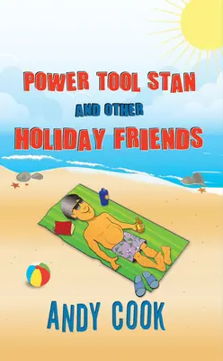 Power Tool Stan és más ünnepi barátok - Power Tool Stan and Other Holiday Friends