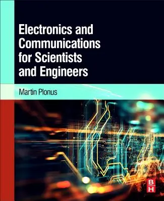 Elektronika és kommunikáció tudósoknak és mérnököknek - Electronics and Communications for Scientists and Engineers