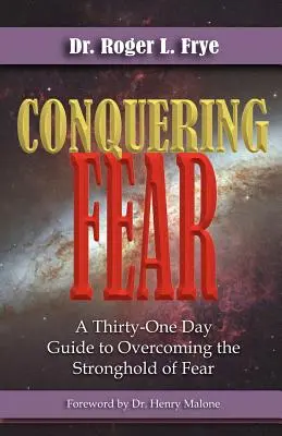 A félelem legyőzése - Conquering Fear