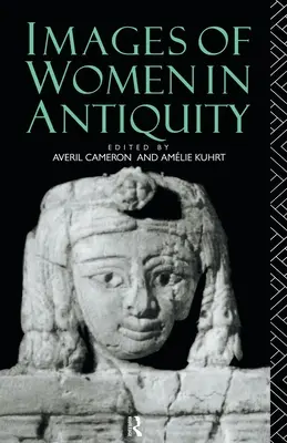 A nők képei az ókorban - Images of Women in Antiquity