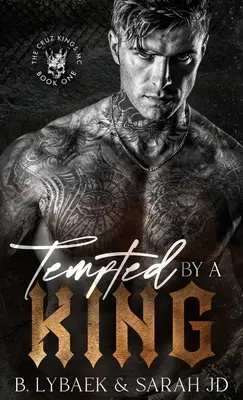 Tempted by a King: A dark MC romance