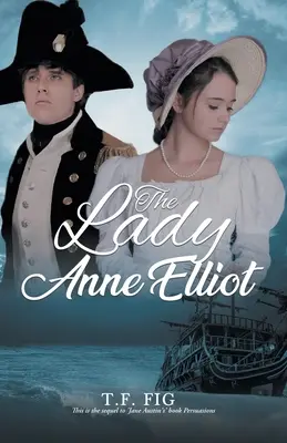 Lady Anne Elliot - The Lady Anne Elliot
