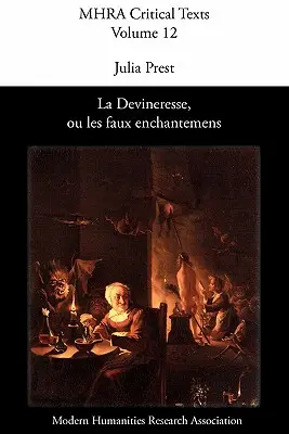 La Devineresse Ou Les Faux Enchantemens. írta Jean Donneau de VIS és Thomas Corneille. - La Devineresse Ou Les Faux Enchantemens. by Jean Donneau de VIS and Thomas Corneille.