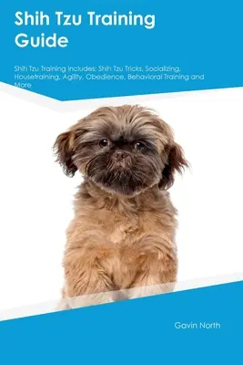 Shih Tzu képzési útmutató Shih Tzu képzés tartalmazza: Shih Tzu trükkök, szocializálás, szobatisztaság, ügyesség, engedelmesség, viselkedési tréning, és még sok minden más. - Shih Tzu Training Guide Shih Tzu Training Includes: Shih Tzu Tricks, Socializing, Housetraining, Agility, Obedience, Behavioral Training, and More